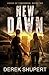 New Dawn: A Post-Apocalyptic EMP Survival Thriller (Ashes of Tomorrow)