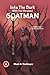 Into the Dark With the Maryland Goatman by Mark Trollinger