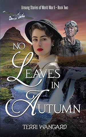No Leaves in Autumn (Unsung Stories of World War II #2)