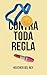 Contra toda regla