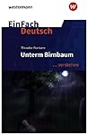 Unterm Birnbaum. EinFach Deutsch ... verstehen