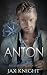 Anton by Jax  Knight