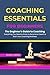 COACHING ESSENTIALS FOR BEGINNERS by Syed Omer