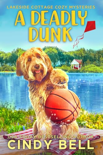 A Deadly Dunk (Lakeside Cottage Cozy Mysteries Book 4)