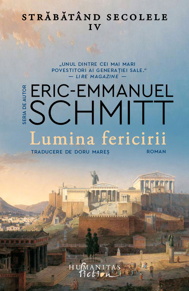 Lumina fericirii (Străbătând secolele, #4)