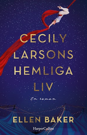 Cecily Larsons hemliga liv