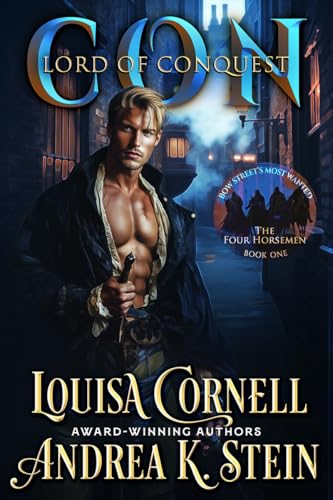 Con: Lord of Conquest (Bow Street's Most Wanted: The Four Horsemen #1)