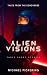 Escape the Ice: Alien Visions