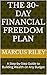 The 30-Day Financial Freedom Plan by Marcus Riley