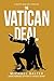 The Vatican Deal (Marty Sch...