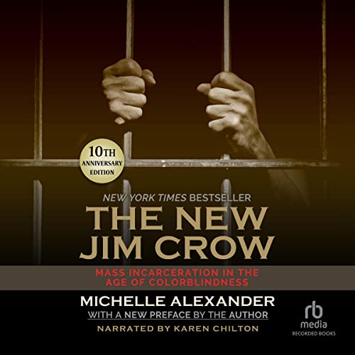 The New Jim Crow: Mass Incarceration in the Age of Colorblindness, 10th Anniversary Edition (Audio CD)