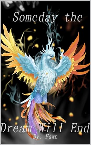 Someday the Dream Will End (Kindle Edition)