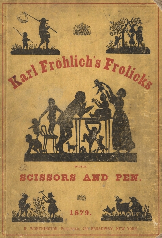 Karl Frohlich's frolicks with scissors and pen (Unknown Binding)