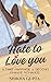 Hate To Love You: A Fake Ma...