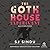 The Goth House Experiment: And Other Stories
