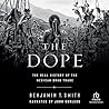 The Dope: The Rea...