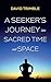 A Seeker’s Journey into Sac...
