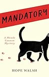 Book cover for MANDATORY: A MAUDE CANNON MYSTERY