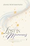 Lost in Memories: Love, Die, Live Complete Short Stories Collection | A Bittersweet Reincarnation Romance (Love, Die, Live short trilogy)