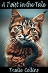A Twist in the Tale by Trudie Collins