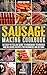 Sausage Making Cookbook: An...