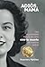 Adiós mamá, adiós papá: Una reconfortante historia de cómo vivir la muerte de nuestros padres (Spanish Edition)