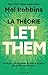 La Théorie Let Them: Arrêtez de vouloir contrôler l'incontrôlable !