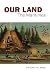 Our Land by G.P Gould Our Land by G.P Gould