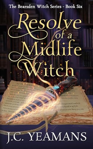 Resolve of a Midlife Witch (The Bearsden Witch #6)