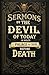 Sermons By the Devil of Tod...