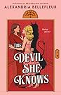 The Devil She Knows by Alexandria Bellefleur