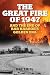 Great Fire of 1947 by Mac Smith