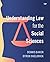 Understanding Law for the Social Sciences by Dennis Baker