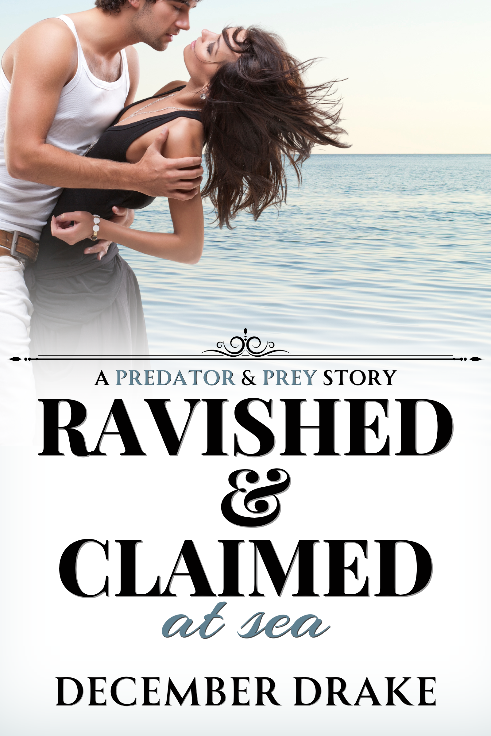 Ravished & Claimed at Sea (Predator & Prey #3)