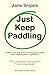 Just Keep Paddling: A short...