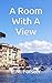 A Room With A View