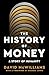 The History of Money: A Sto...