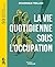 La vie quotidienne sous l'Occupation