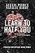 Learn to Hate You by Natalie Barry