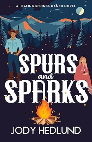 Spurs and Sparks (Healing Springs Ranch #1)