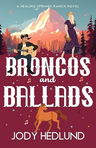Broncos and Ballads (Healing Springs Ranch #2)