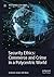 Security Ethics: Commerce and Crime in a Polycentric World (New Security Challenges)