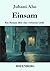 Einsam: Ein Roman über eine verlorene Liebe (German Edition)