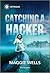 Catching a Hacker (Arkansas Special Agents: Cyber Crime Division #2)