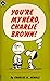 You're My Hero, Charlie Brown! by Charles M. Schulz