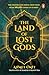 The Land of Lost Gods: A Gripping Crime Fiction Thriller from Turkey