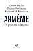 Armenie - Un Genocide Et La...