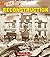 Reconstruction (A True Book...