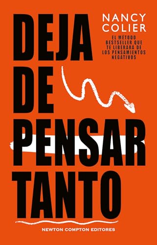 Deja de pensar tanto (Kindle Edition)