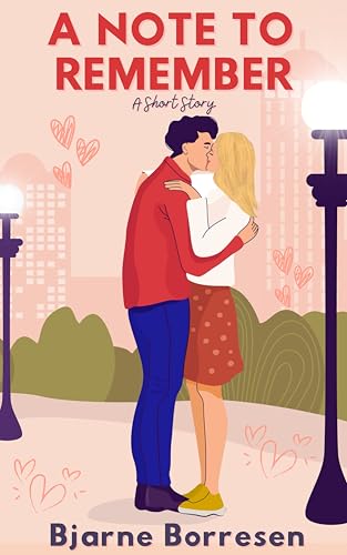 A Note to Remember: A Short Story (Sweethearts, A Collection of Valentine's Day Standalones)